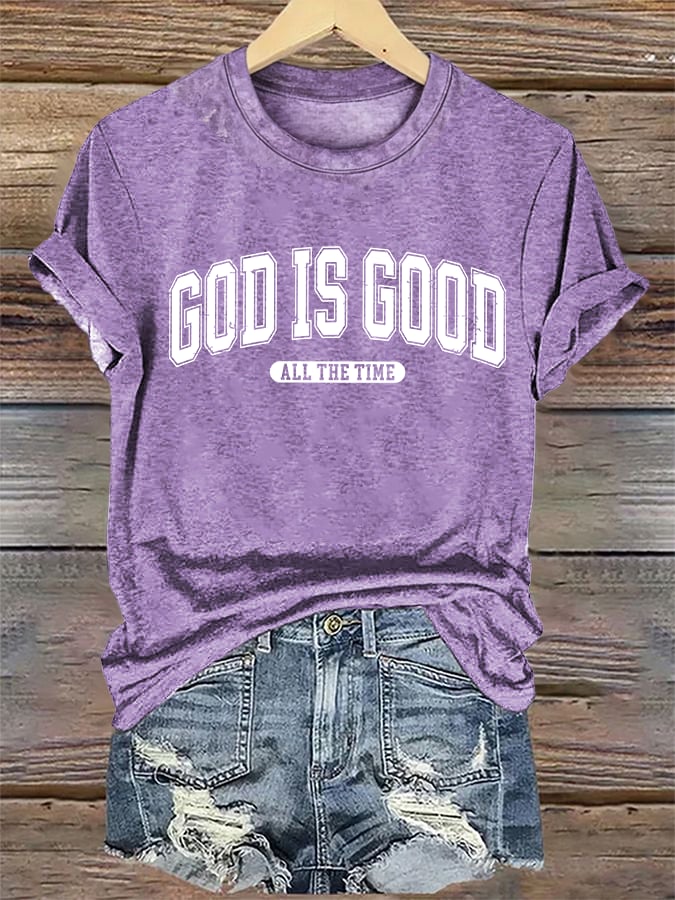 Women's  gad is good ALL THE TIME  Print  T-Shirt