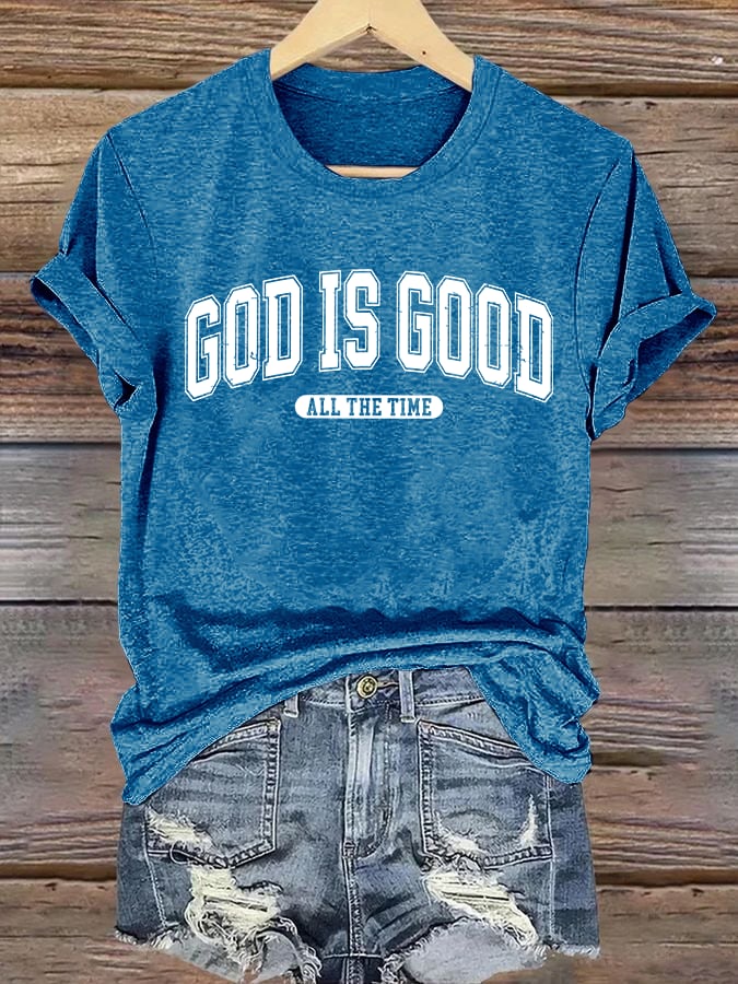 Women's  gad is good ALL THE TIME  Print  T-Shirt