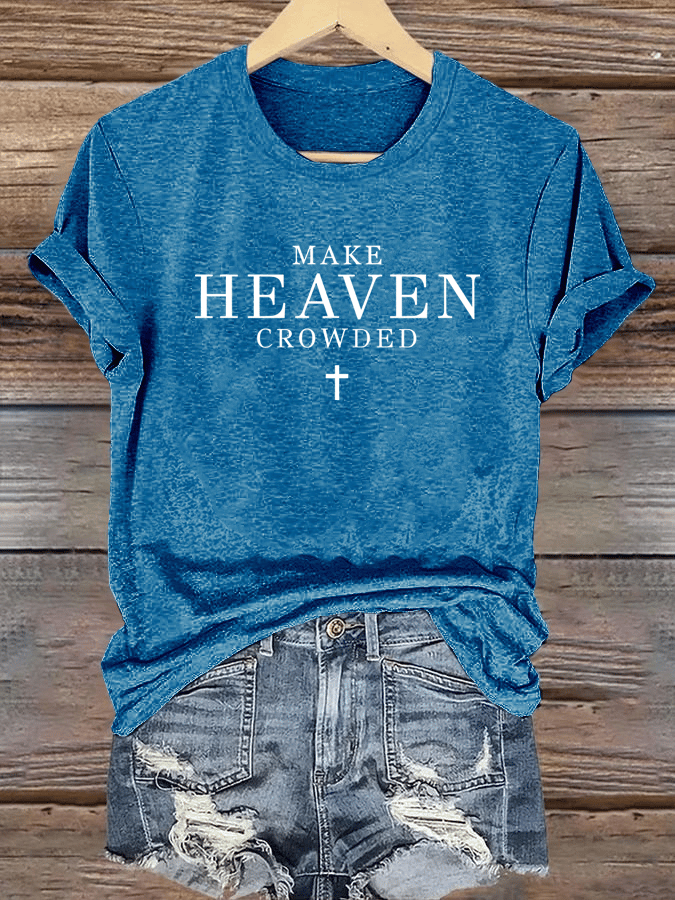 Women's  Let Heaven Gather Round Neck Printed T-Shirt