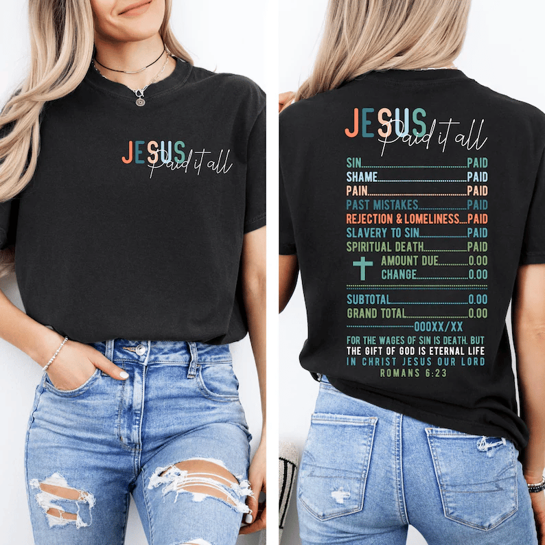 Women's  Jesus Paid It All Receipt Print T-Shirt