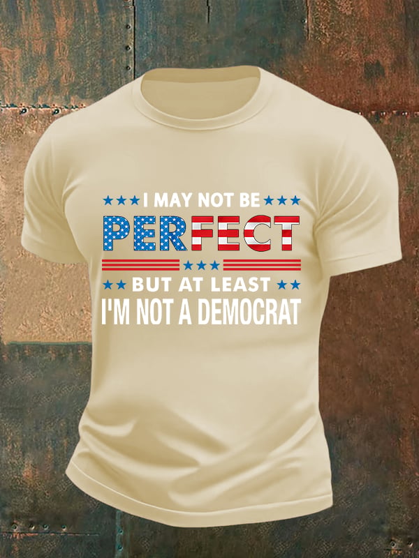 Men's  I MAY NOT BE PERFECT Print T-Shirt