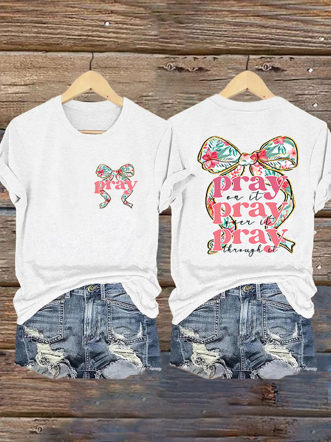Women'S Casual Faith (Pray On It, Pray Over It, Pray Through It) Printed Short-Sleeve T-Shirt