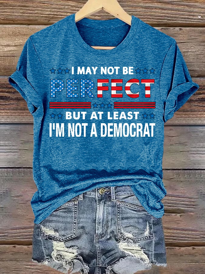 Women's  I MAY NOT BE PERFECT Print T-Shirt