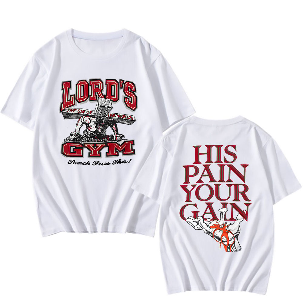 Lords Gym His Pain Your Gain T-shirt