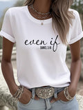 Women's Retro Even If Print T-Shirt