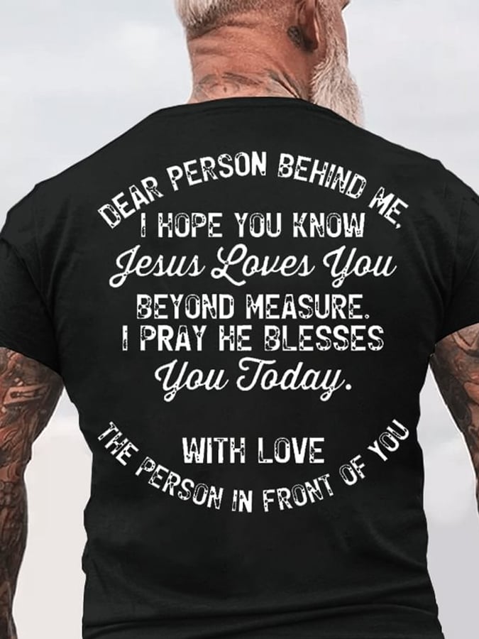 🔥Buy 3 Get 15% Off🔥Dear Person Behind Me I Hope You Know Jesus Loves You T-shirt