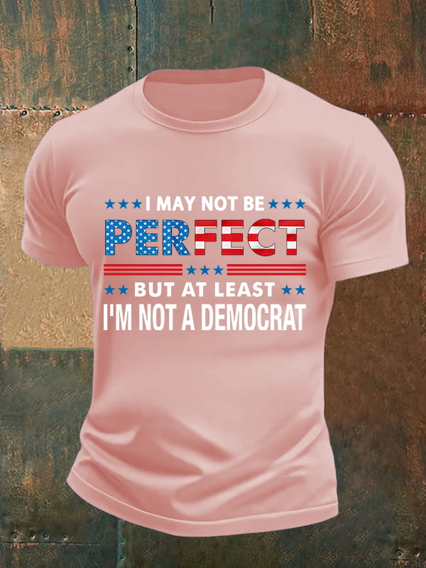 Men's  I MAY NOT BE PERFECT Print T-Shirt