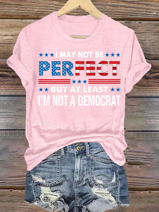 Women's  I MAY NOT BE PERFECT Print T-Shirt