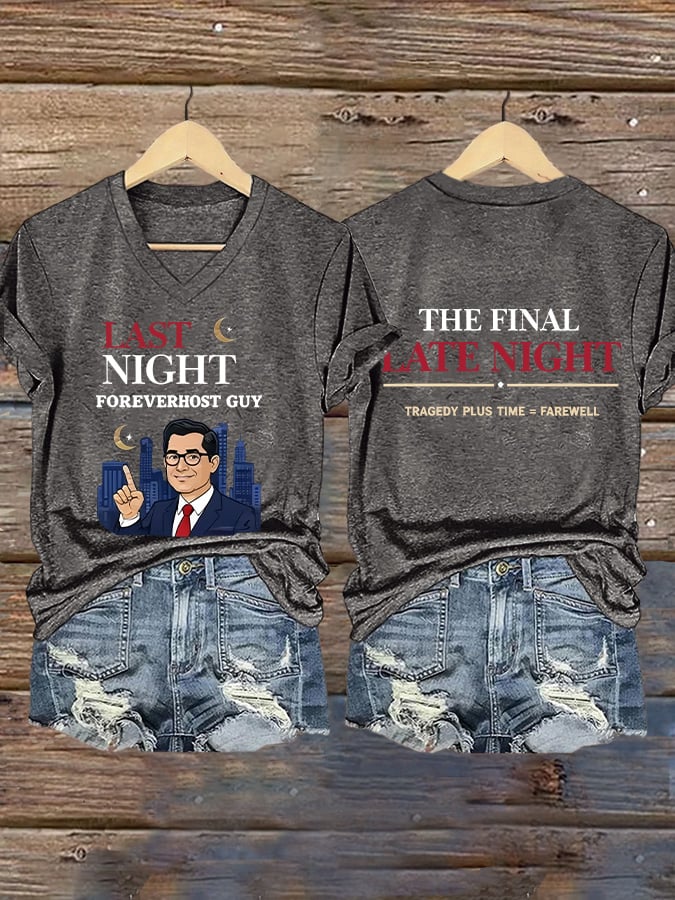 🔥Buy 3 Get 15% Off🔥V-Neck Retro Last Night Foreverhost Guy The Final Late Night Tragedy Plus Time = Farewell Print T-Shirt