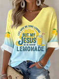 Life Gave Me Some Lemons, But My Jesus Will Turn Them Into Lemonade. Women'S Faith Print T-Shirt
