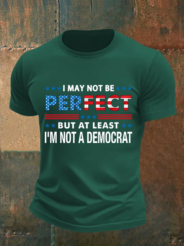 Men's  I MAY NOT BE PERFECT Print T-Shirt