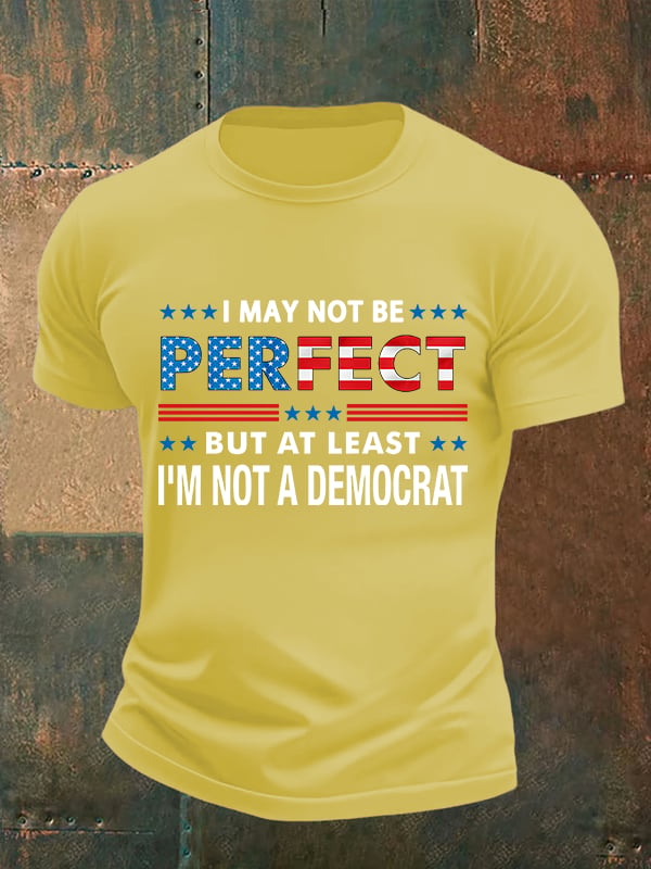 Men's  I MAY NOT BE PERFECT Print T-Shirt