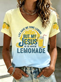 Life Gave Me Some Lemons, But My Jesus Will Turn Them Into Lemonade. Women'S Faith Print T-Shirt