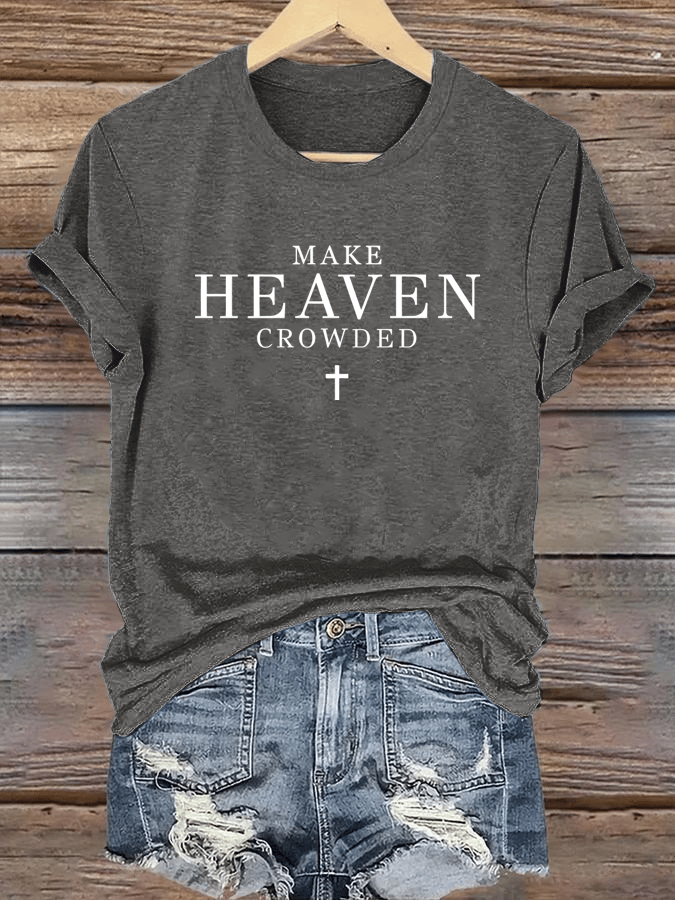Women's  Let Heaven Gather Round Neck Printed T-Shirt