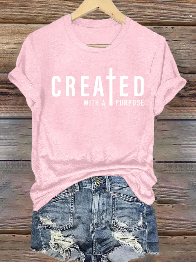 Women's  created with a purpose T-Shirt