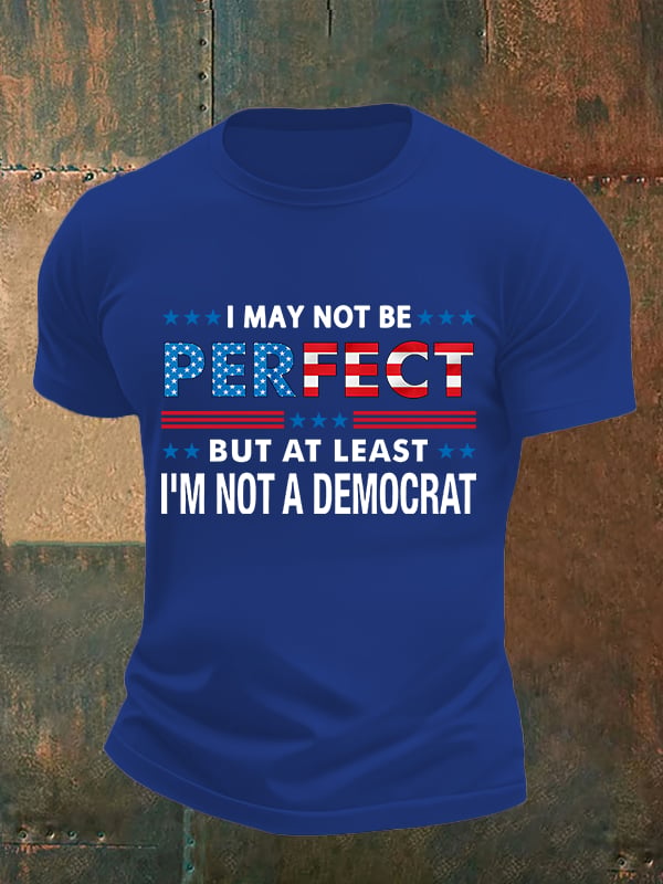 Men's  I MAY NOT BE PERFECT Print T-Shirt