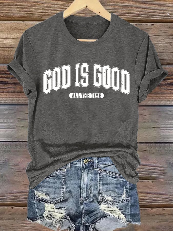 Women's  gad is good ALL THE TIME  Print  T-Shirt