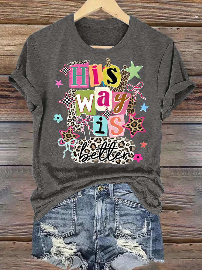 Women's  His Way Is Better Faith T-Shirt, Leopard Print Christian Women Graphic Tee, Cute Religious Casual Everyday Shirt
