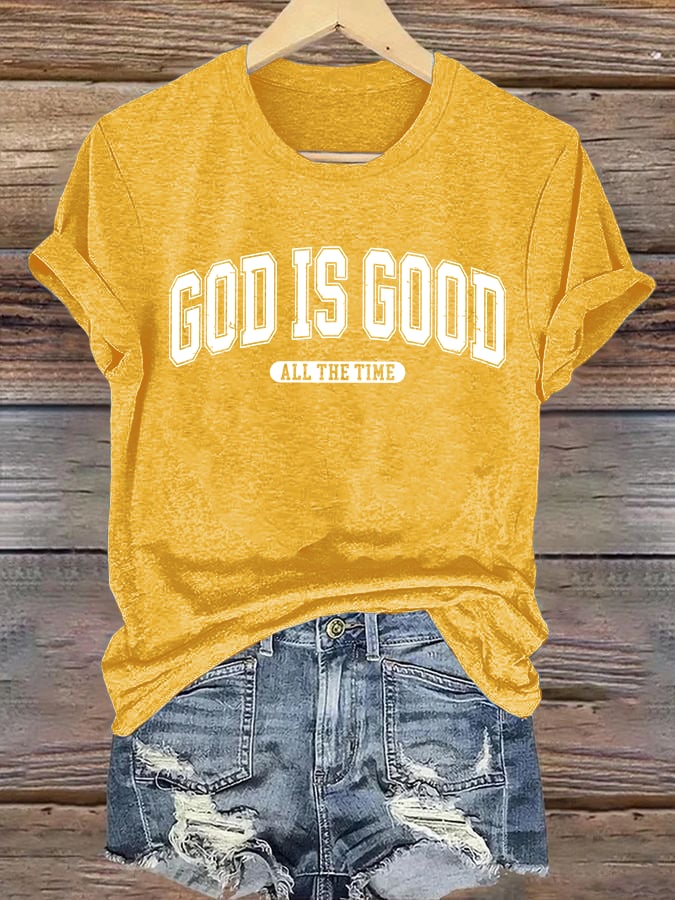 Women's  gad is good ALL THE TIME  Print  T-Shirt