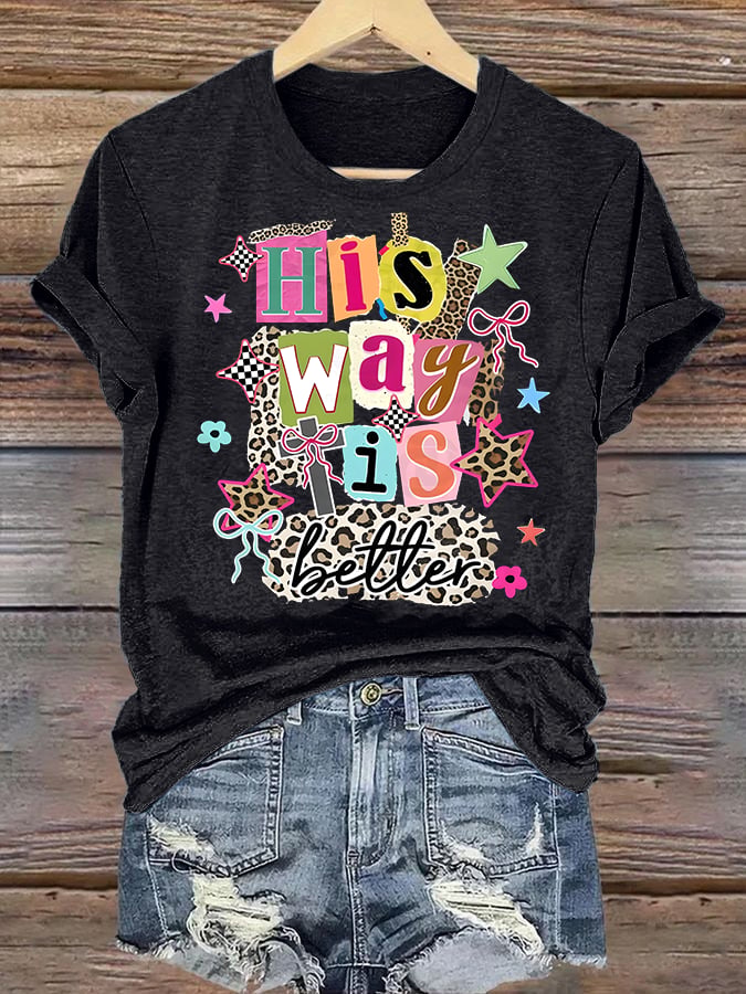 Women's  His Way Is Better Faith T-Shirt, Leopard Print Christian Women Graphic Tee, Cute Religious Casual Everyday Shirt