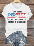 Women's  I MAY NOT BE PERFECT Print T-Shirt