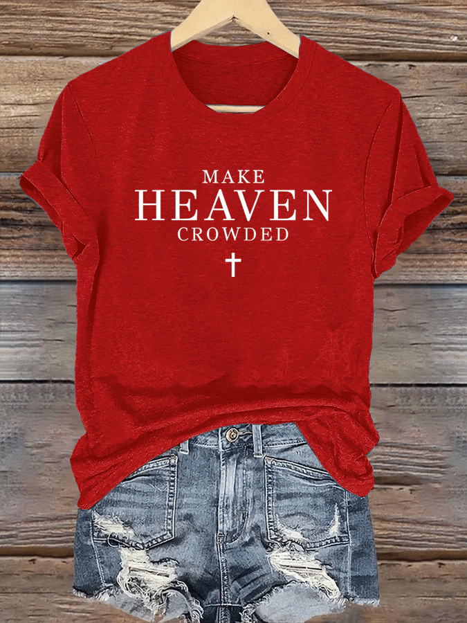 Women's  Let Heaven Gather Round Neck Printed T-Shirt