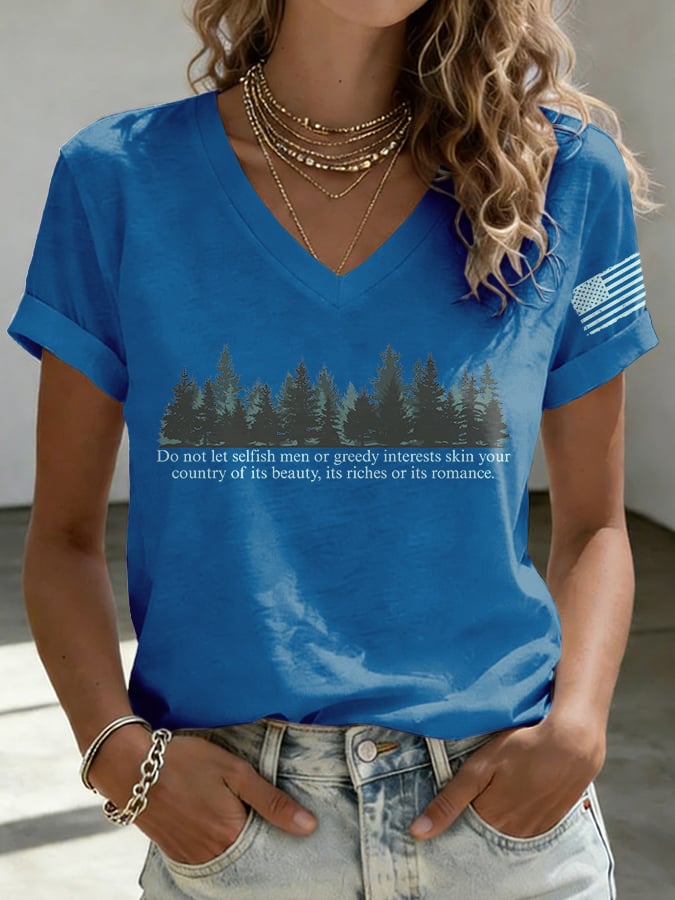 V-Neck Retro Resist Save The Forest Service Do Not Let Selfish Men Or Greedy Interests Skin Your Country Of Its Beauty, Its Riches Or Its Romance Print T-Shirt