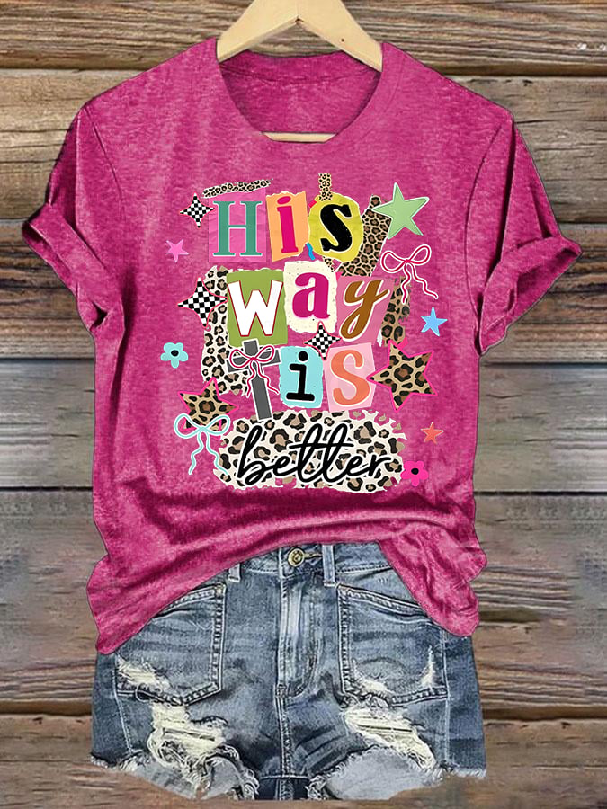 Women's  His Way Is Better Faith T-Shirt, Leopard Print Christian Women Graphic Tee, Cute Religious Casual Everyday Shirt