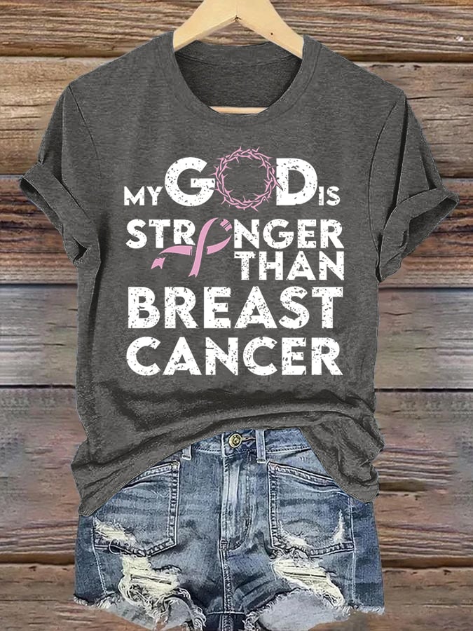 Women's  “My God Is Stronger Than Cancer” Printed T-Shirt