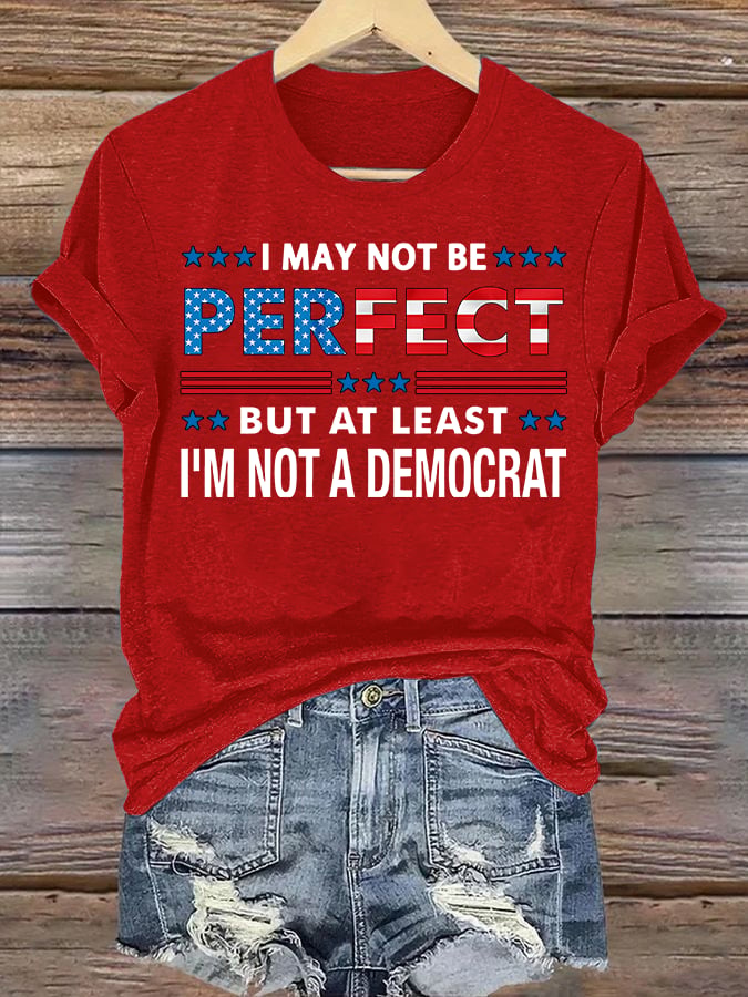 Women's  I MAY NOT BE PERFECT Print T-Shirt