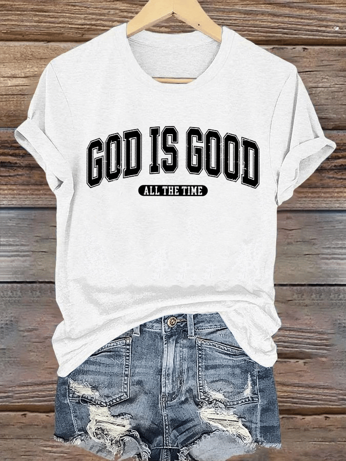 Women's  gad is good ALL THE TIME  Print  T-Shirt