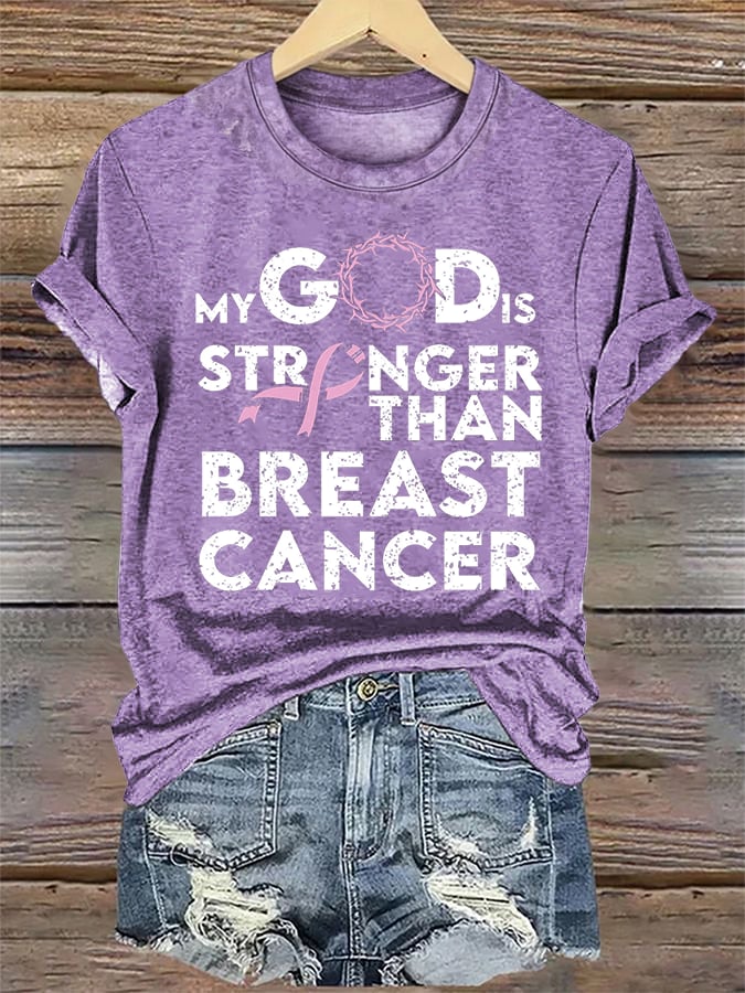 Women's  “My God Is Stronger Than Cancer” Printed T-Shirt