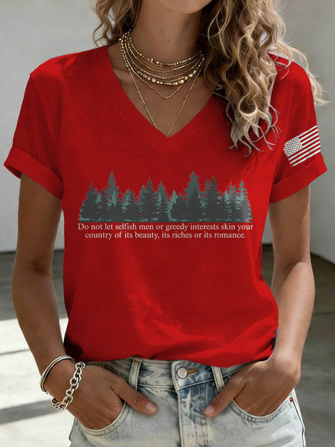 V-Neck Retro Resist Save The Forest Service Do Not Let Selfish Men Or Greedy Interests Skin Your Country Of Its Beauty, Its Riches Or Its Romance Print T-Shirt