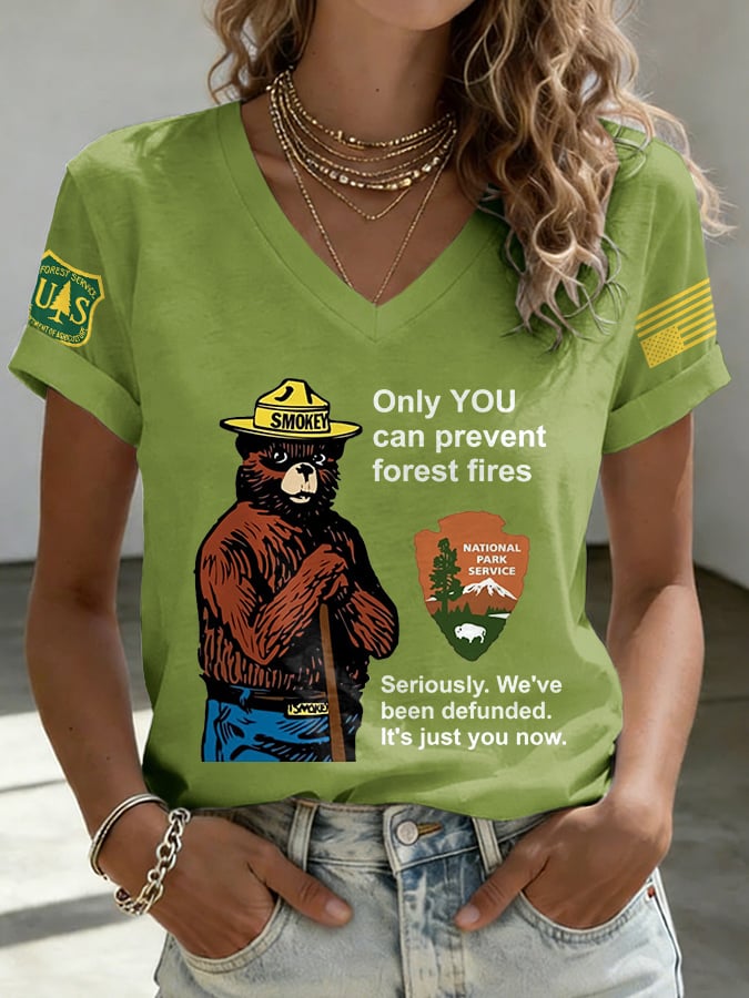 V-Neck Retro Resist Save The Forest Service Only You Can Prevent Forest Fires Seriously. We've Been Defunded. It'S Just You Now Print T-Shirt
