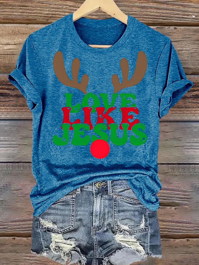 Women's  Like Jesus, love Christian T-shirt