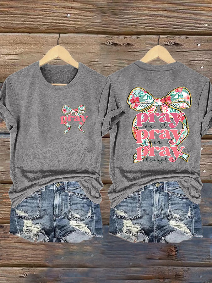 Women'S Casual Faith (Pray On It, Pray Over It, Pray Through It) Printed Short-Sleeve T-Shirt
