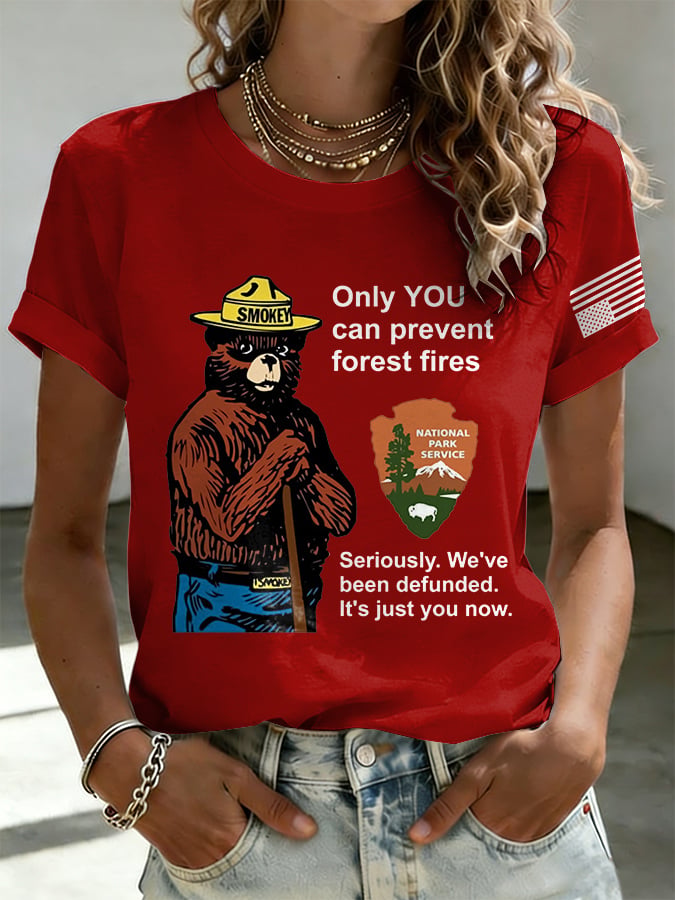 Retro Resist Save The Forest Service Only You Can Prevent Forest Fires Seriously. We've Been Defunded. It'S Just You Now Print T-Shirt