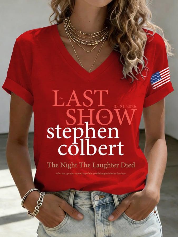 🔥Buy 3 Get 15% Off🔥V-Neck Retro Last Last Show  05.21.2026 The Night The Laughter Died After The Opening Monol, Hopefully People Laughed During The Show Print T-Shirt
